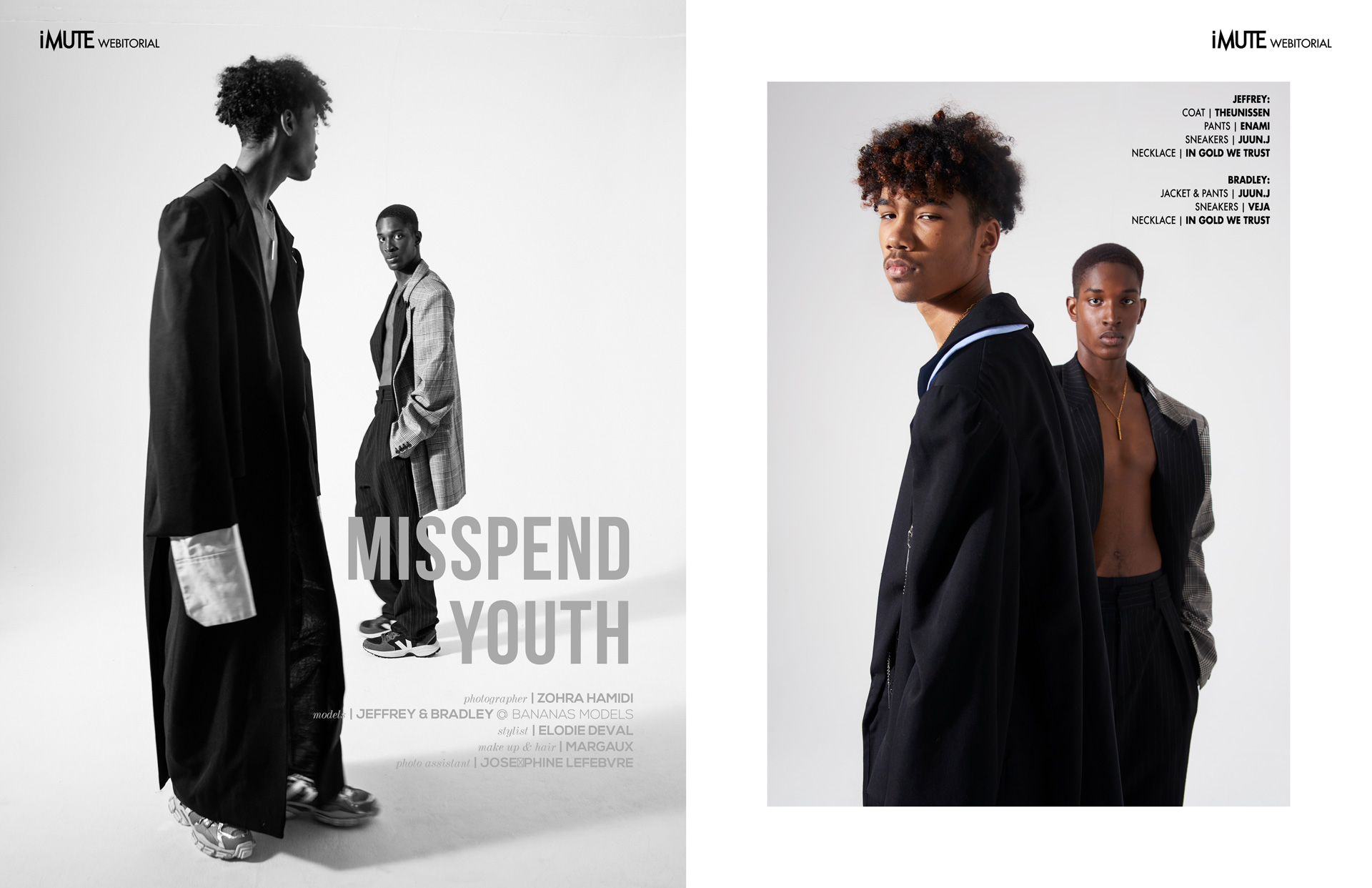 Misspend Youth webitorial for iMute Magazine  PHOTOGRAPHER | ZOHRA HAMIDI MODELS | JEFFREY & BRADLEY @ BANANAS MODELS STYLIST | ELODIE DEVAL MAKEUP & HAIR  | MARGAUX PHOTO ASSISTANT | JOSÉPHINE LEFEBVRE